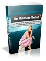 The Millionaire Mindset: Learn The Secrets Of The Most Successful Millionaires And Achieve The Life You Desire