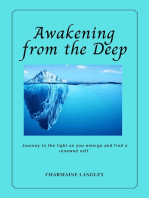 Awakening from the Deep