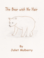 The Bear with No Hair