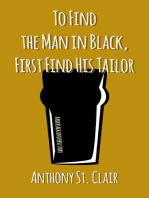 To Find the Man in Black, First Find His Tailor