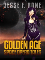 Jesse F. Bone: Golden Age Space Opera Tales