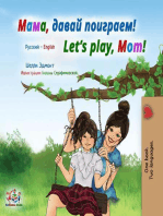 Мама, давай поиграем! Let’s Play, Mom!: Russian English Bilingual Collection