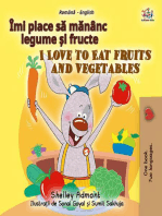 Îmi place sǎ mǎnȃnc legume și fructe I Love to Eat Fruits and Vegetables: Romanian English Bedtime Collection