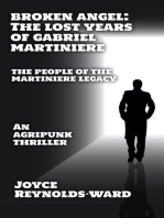 Broken Angel: The Lost Years of Gabriel Martiniere: The People of the Martiniere Legacy