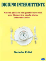 Digiuno Intermittente: Guida Pratica con Gustose Ricette per Dimagrire con la Dieta Intermittente