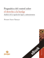 Pragmática del control sobre el derecho a la huelga: Análisis de la regulación legal y administrativo