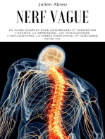 Nerf Vague: Un guide complet pour comprendre et surmonter l'anxiété, la dépression, les traumatismes, l'inflammation, le stress émotionnel et améliorer votre vie