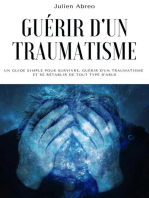 Guérir d'un traumatisme: Un guide simple pour survivre, guérir d'un traumatisme et se rétablir de tout type d'abus