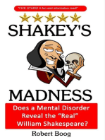 Shakey's Madness: Does a Mental Disorder Reveal the "Real" William Shakespeare?
