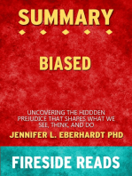 Summary of Biased: Uncovering the Hidden Prejudice That Shapes What We See, Think, and Do by Jennifer L. Eberhardt PhD