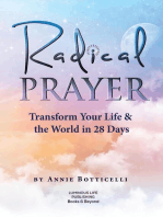 Radical Prayer: Transform Your Life and the World in 28 Days