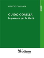 Guido Gonella: La passione per la libertà