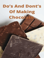 Do’s And Dont’s Of Making Chocolate