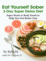Eat Yourself Sober: 3-Day Super Detox Diet
