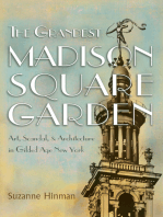 The Grandest Madison Square Garden: Art, Scandal, and Architecture in Gilded Age New York