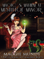 Magic and Mayhem at Mistletoe Manor