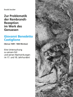 Zur Problematik der Rembrandt-Rezeption im Werk des Genuesen Giovanni Benedetto Castiglione (Genua 1609 – 1664 Mantua): Eine Untersuchung zu seinem Stil und seinen Nachwirkungen im 17. und 18. Jahrhundert