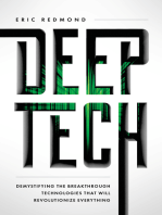 Deep Tech: Demystifying the Breakthrough Technologies That Will Revolutionize Everythi