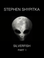 Silverfish Part 1