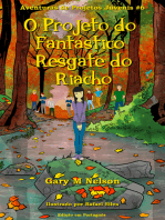 O Projeto do Fantástico Resgate do Riacho