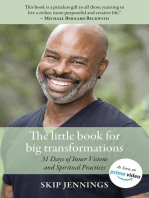 The Little Book for Big Transformations: 31 Days of Inner Visions  and Spiritual Practices