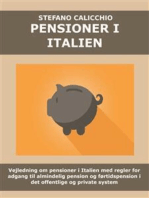 Pensioner i Italien: Vejledning om pensioner i Italien med regler for adgang til almindelig pension og førtidspension i det offentlige og private system