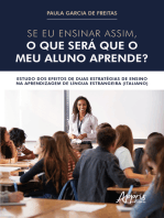 Se eu Ensinar Assim, o que será que o meu Aluno Aprende?: Estudo dos Efeitos de Duas Estratégias de Ensino na Aprendizagem de Língua Estrangeira (Italiano)