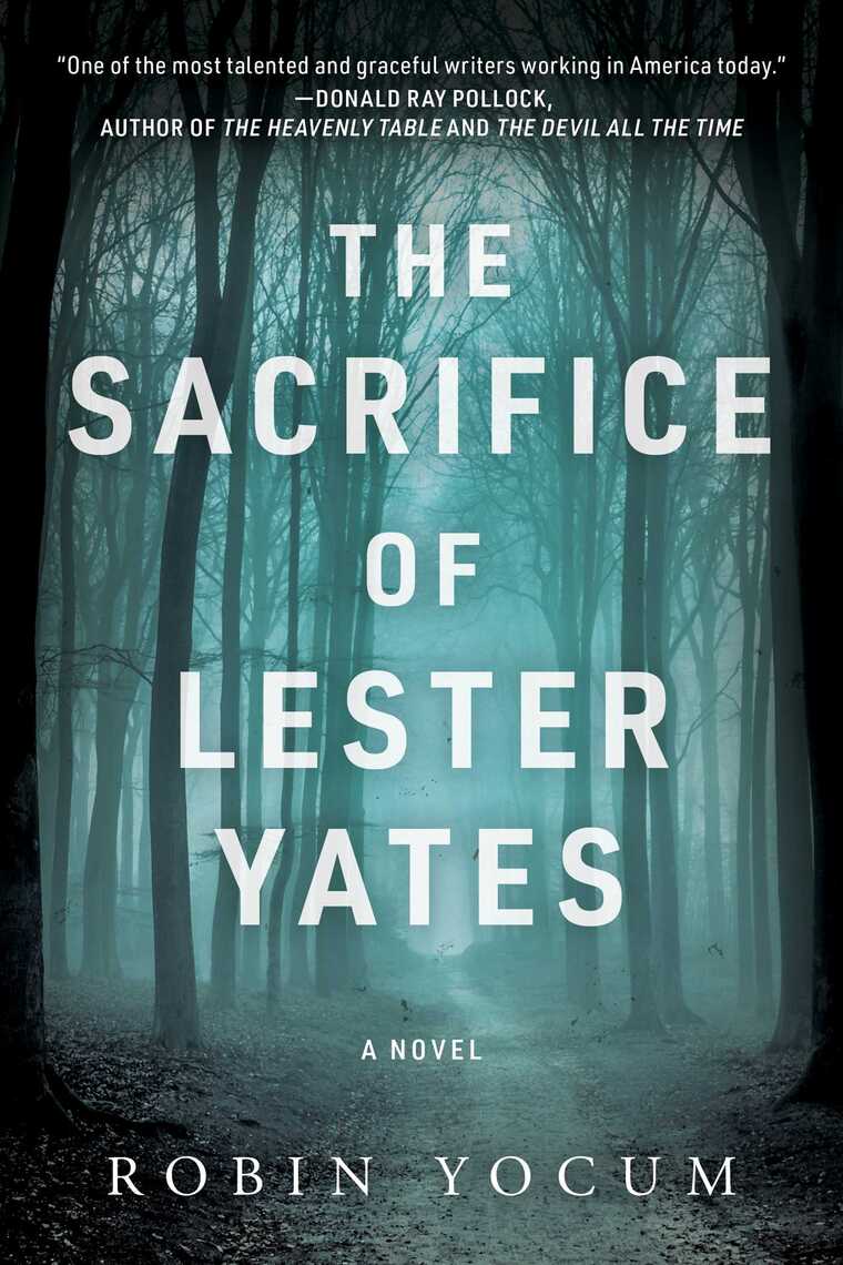 The Sacrifice of Lester Yates by Robin Yocum (Ebook) Read free