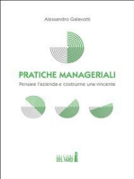 Pratiche manageriali. Pensare l’azienda e costruirne una vincente