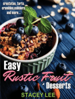 Easy Rustic Fruit Desserts: crostatas, tarts, crumbles, cobblers, and more...