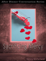 Sacrificing Mercy: After Dinner Conversation, #61