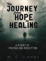 The Journey from Hope to Healing: A Story of Prevailing over PTSD