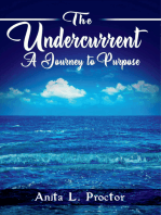 The Undercurrent: A Journey to Purpose