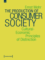 The Production of Consumer Society: Cultural-Economic Principles of Distinction