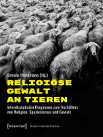 Religiöse Gewalt an Tieren: Interdisziplinäre Diagnosen zum Verhältnis von Religion, Speziesismus und Gewalt