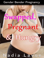 Swapped, Pregnant & Hungry