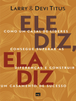 Ele diz, ela diz: Como um casal de líderes consegue superar as diferenças e construir um casamento de sucesso