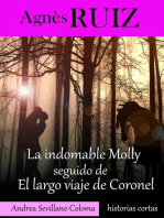 La indomable Molly seguido de El largo viaje de Coronel