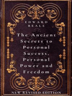 The Ancient Secrets to Personal Success, Personal Power and Freedom: New Revised Edition