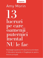 13 Lucruri Pe Care Nu Le Fac Oamenii Puternici Mental