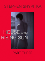 House of the Rising Sun Part 3
