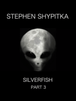 Silverfish Part 3