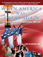 WHEN AMERICA was GREAT AGAIN: Dr. Dickerson, His Dissertation, and God