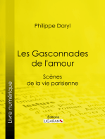 Les Gasconnades de l'amour: Scènes de la vie parisienne
