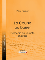 La Course au baiser: Comédie en un acte, en prose