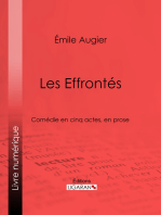 Les Effrontés: Comédie en cinq actes, en prose