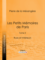 Les Petits Mémoires de Paris: Tome II - Rues et Intérieurs