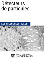 Détecteurs de particules: Les Grands Articles d'Universalis