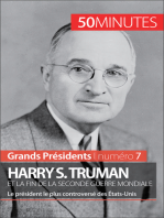 Harry S. Truman et la fin de la Seconde Guerre mondiale: Le président le plus controversé des États-Unis