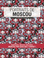 Portraits de Moscou: Moscou par ceux qui y vivent !
